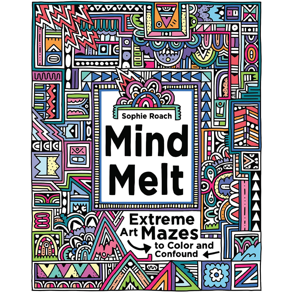MIND MELT EXTREME ART MAZES TO COLOR AND CONFOUND
